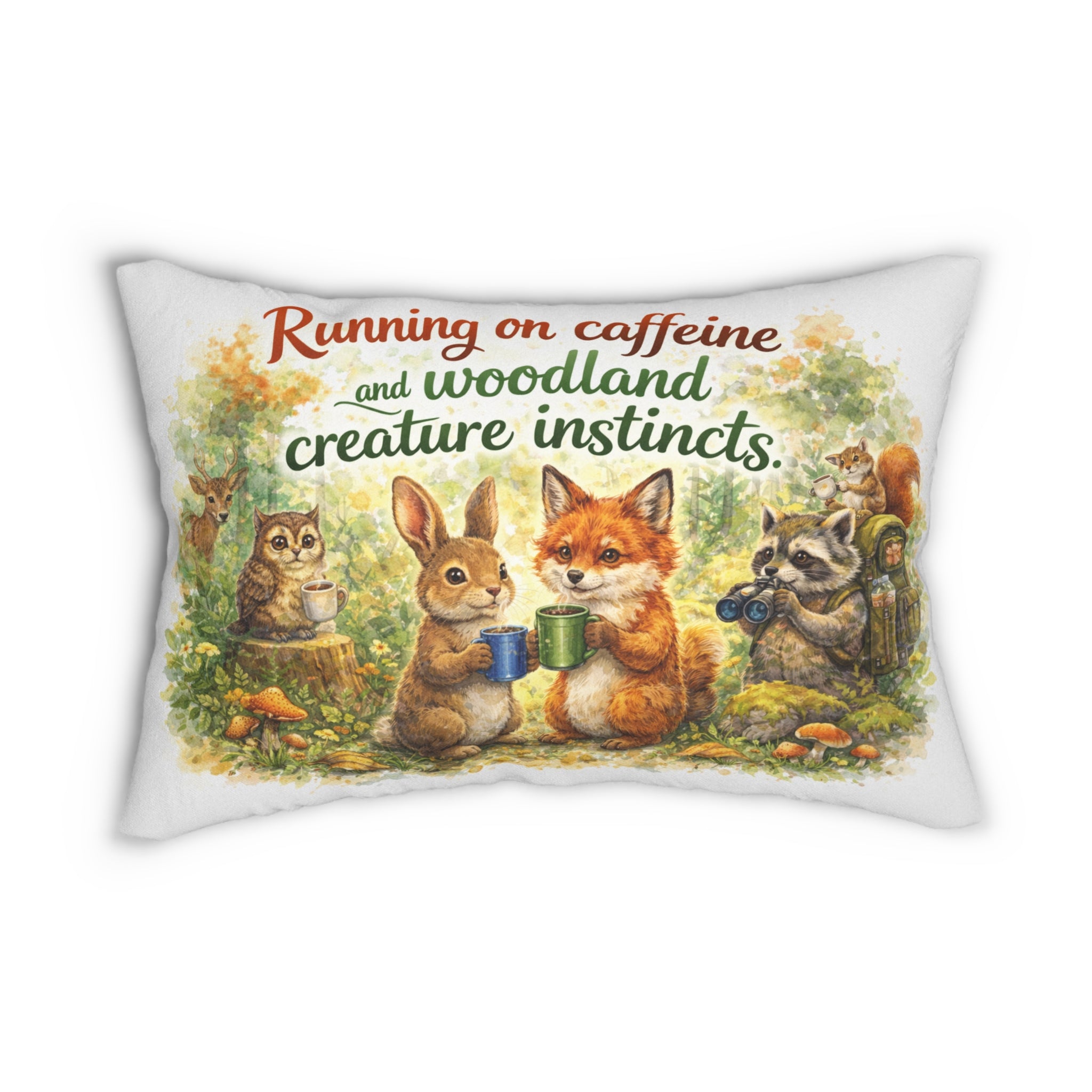Lumbar Pillow — "Running on Caffeine and Woodland Creature Instincts" Cute Forest Animal Decor