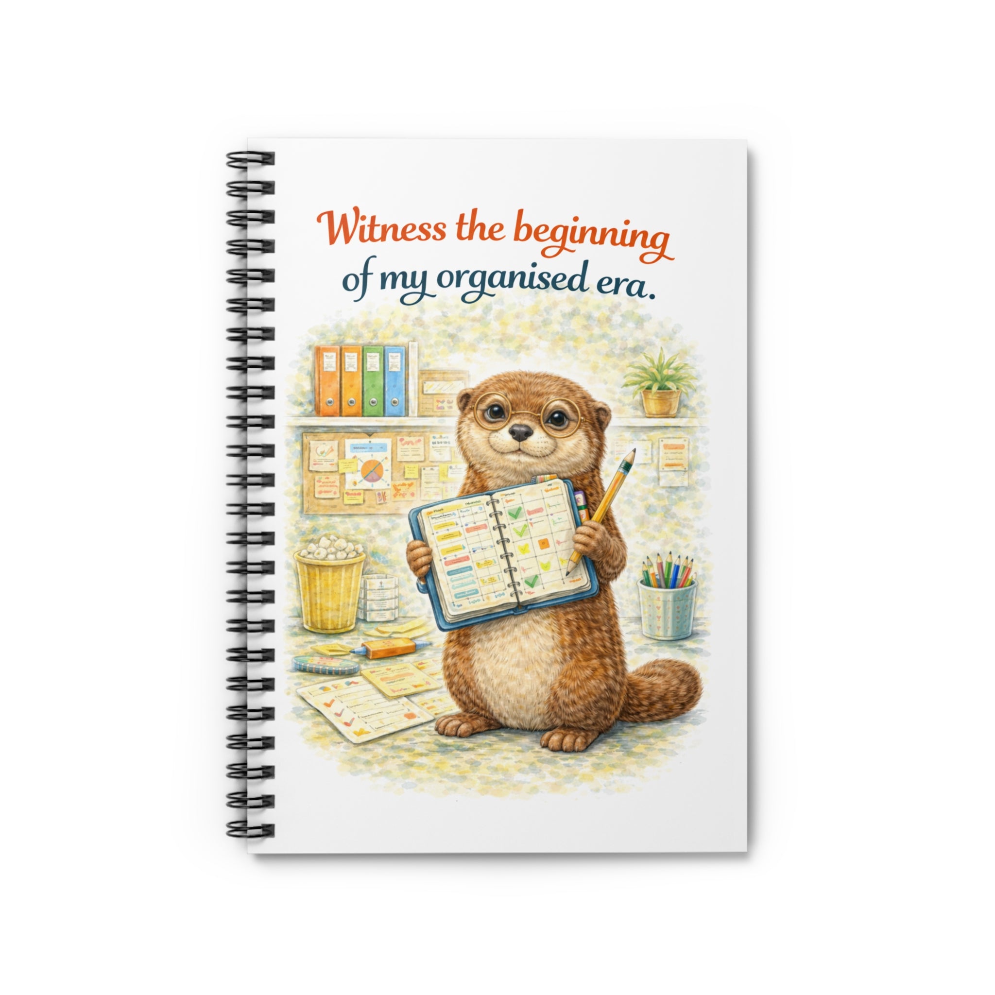 Otter Planner Spiral Notebook — “Witness the beginning of my organised era.” Ruled Journal for Students & Desk Organization