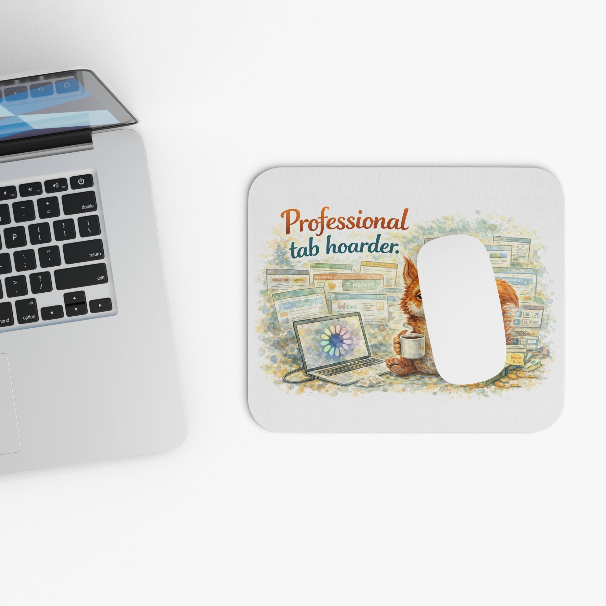 Professional Tab Hoarder Mouse Pad — Cute Squirrel Desk Mat for Overwhelmed Browsers