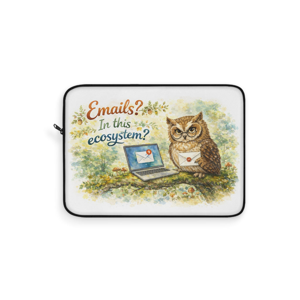 Emails? In This Ecosystem? Laptop Sleeve – Vintage Owl Mail Humor